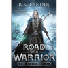 Road of a Warrior: The Silvan Book II - Paperback