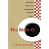 The Black O: Racism and Redemption in an American Corporate Empire - Paperback
