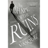 The Shape of the Ruins - Paperback