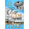 From The Trap House To The Penthouse: A Hood Love Story - Paperback