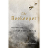 The Beekeeper: Rescuing the Stolen Women of Iraq - Paperback