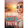 Twilight's Hidden Truth - Paperback