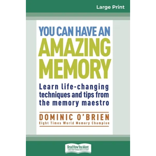 You Can Have an Amazing Memory (16pt Large Print Edition) - Paperback