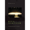 Media Primitivism: Technological Art in Africa - Paperback