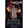 Running into Fire: An Urban Fantasy Adventure - Paperback