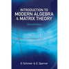 Introduction to Modern Algebra and Matrix Theory - Paperback
