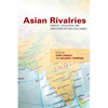 Asian Rivalries: Conflict, Escalation, and Limitations on Two-Level Games - Paperback