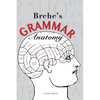 Brehe's Grammar Anatomy - Paperback