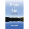 Rhythms of Grace: Life-Saving Disciplines for Spiritual Leaders - Paperback