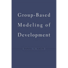 Group-Based Modeling of Development - Hardcover