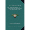 Arabian Nights Entertainments V3: Consisting Of One Thousand And One Stories (1789) - Hardcover