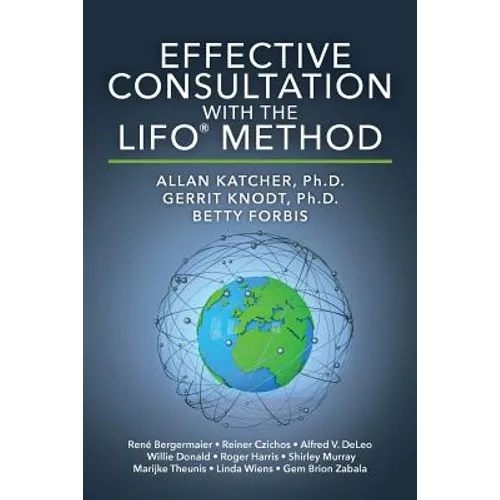 Effective Consultation With The LIFO(R) Method - Paperback