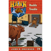 Double Trouble: Hank the Cowdog Book 79 - Hardcover
