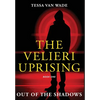 Out of the Shadows: Book One of The Velieri Uprising - Hardcover