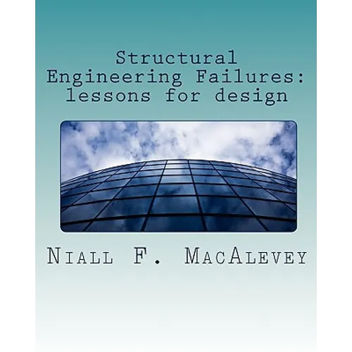 Structural Engineering Failures: lessons for design - Paperback