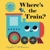 Where's the Train? - Board Book