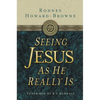 The Seeing Jesus as He Really Is - Paperback