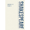 Henry VI, Part I - Paperback