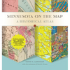 Minnesota on the Map: A Historical Atlas - Paperback