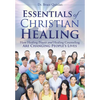 Essentials of Christian Healing - Paperback