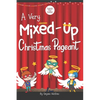 A Very Mixed-Up Christmas Pageant: A Nativity Play for Kids - Paperback