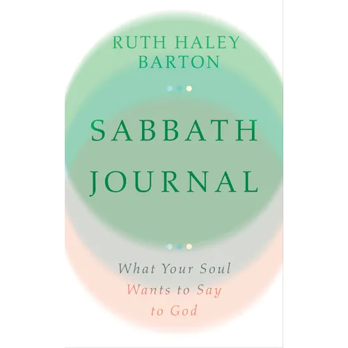 Sabbath Journal: What Your Soul Wants to Say to God--Lined Blank Journal with Prompts in Back - Hardcover