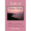 East of Varley Head - Paperback