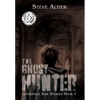 The Ghost Hunter - Hardcover
