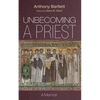 Unbecoming a Priest: A Memoir - Paperback