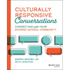 Culturally Responsive Conversations: Connecting with Your Diverse School Community - Paperback