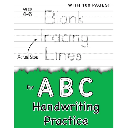 Blank Tracing Lines for ABC Handwriting Practice (Large 8.5"x11" Size!): (Ages 4-6) 100 Pages of Blank Practice Paper! - Paperback