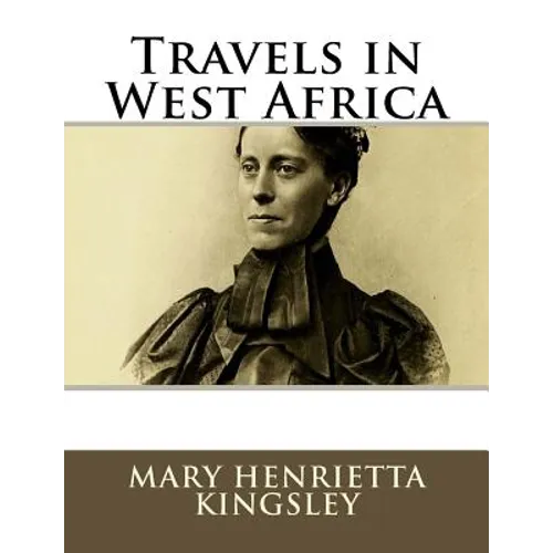 Travels in West Africa - Paperback