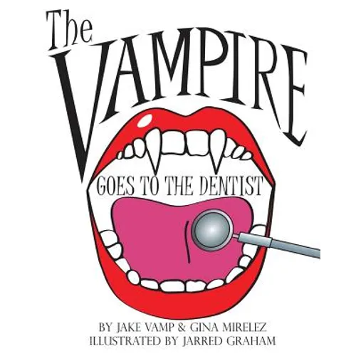The Vampire Goes To The Dentist - Paperback