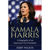 Kamala Harris: A Biography of an American Vice President - Paperback
