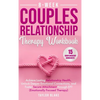 8-Week Couples Relationship Therapy Workbook - Hardcover