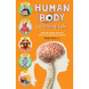 Human Body Learning Lab: Take an Inside Tour of How Your Anatomy Works - Paperback