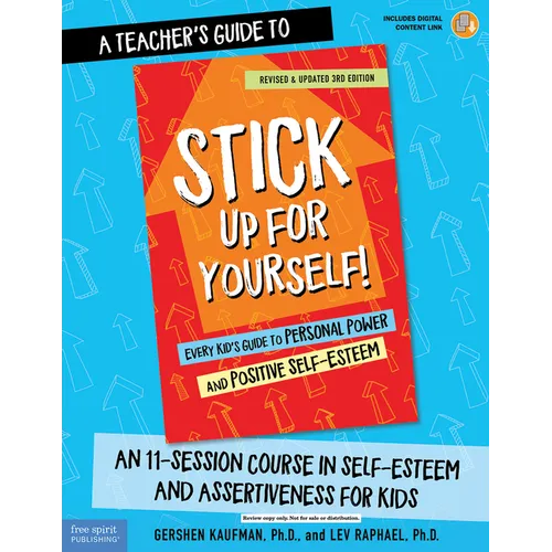 A Teacher's Guide to Stick Up for Yourself!: An 11-Session Course in Self-Esteem and Assertiveness for Kids - Paperback