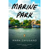 Marine Park: Stories - Paperback