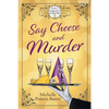 Say Cheese and Murder - Paperback