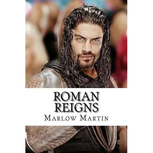 Roman Reigns: The Roman Empire - Paperback