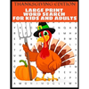 Thanksgiving Edition Large Print Word Search For Kids And Adults: Full Page Large Print Word Search - Large Easy To Read Print - Thanksgiving Themed W - Paperback
