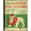 The Wonderful Wizard of Oz. ( children's ) NOVEL by: L. Frank Baum and illustrated by: W. W. Denslow - Paperback