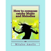 How to compose catchy Music and Melodies - Paperback