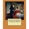 The Emperor's Candlesticks (1899) by. Baroness Orczy / A historical NOVEL / - Paperback