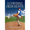 A Curveball From Heaven - Paperback