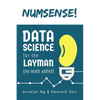 Numsense! Data Science for the Layman: No Math Added - Paperback