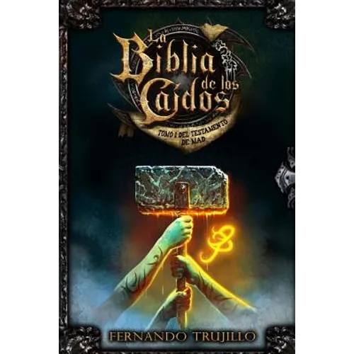 La Biblia de los Caídos. Tomo 1 del testamento de Mad - Paperback