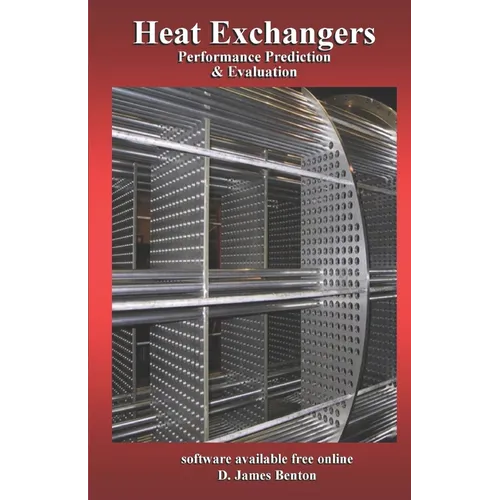 Heat Exchangers: Performance Prediction & Evaluation - Paperback