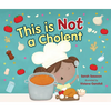 This Is Not a Cholent - Hardcover