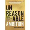 Unreasonable Ambition: Renegade thinking for leaders to create impossible change - Paperback